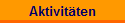 Aktivit�ten